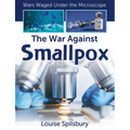 The War Against Smallpox - Library Binding