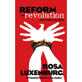 Reform or Revolution and Other Writings - Paperback