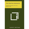 The Grattan Massacre: Nebraska History, V37, No. 1, March, 1956 - Paperback