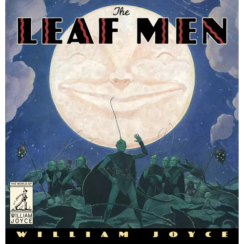 The Leaf Men: And the Brave Good Bugs - Hardcover