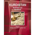 Kurdistan Business Law Handbook Volume 1 Strategic Information and Basic Laws - Paperback