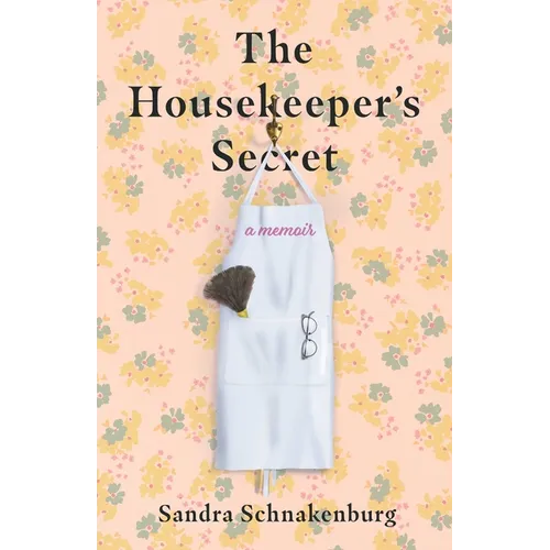 The Housekeeper's Secret: A Memoir - Paperback