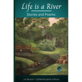 Life is a River: Stories and Poems - Paperback