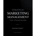 Strategic Marketing Management - The Framework, 10th Edition - Paperback