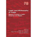 Logic and Philosophy of Logic: Recent Trends in Latin America and Spain - Paperback