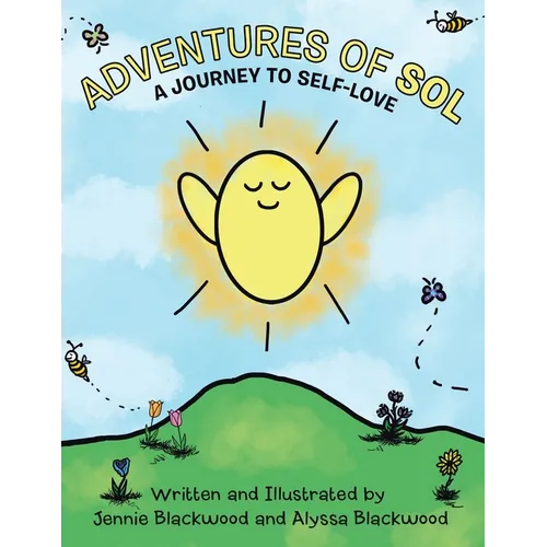 Adventures Of Sol: A Journey to Self-Love - Paperback