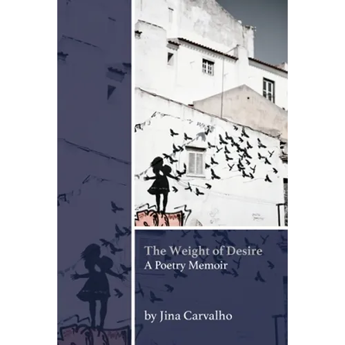 The Weight of Desire - Paperback