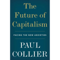 The Future of Capitalism: Facing the New Anxieties - Hardcover