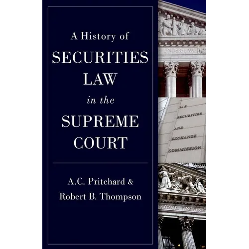 A History of Securities Law in the Supreme Court - Hardcover