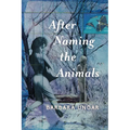 After Naming the Animals - Paperback