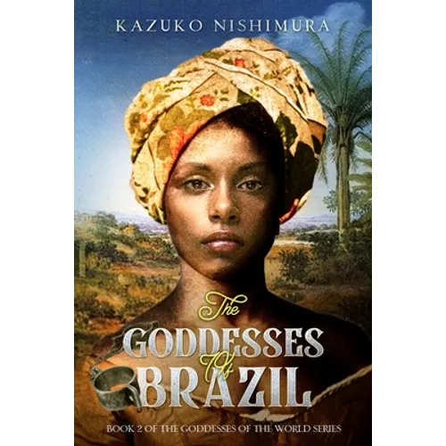 The Goddesses of Brazil - Paperback