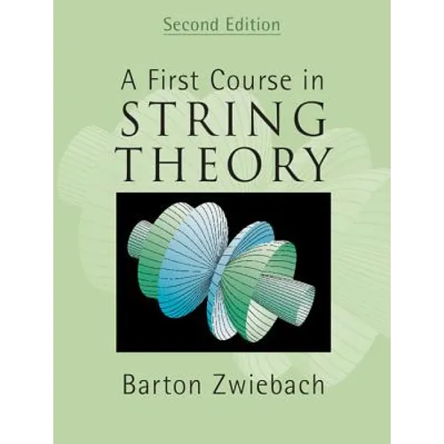 A First Course in String Theory - Hardcover
