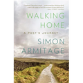 Walking Home: A Poet's Journey - Paperback