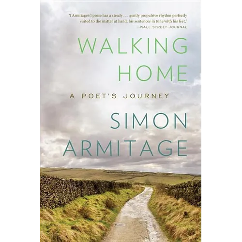 Walking Home: A Poet's Journey - Paperback