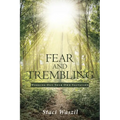 Fear and Trembling - Working Out Your Own Salvation - Paperback