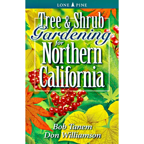 Tree & Shrub Gardening for Northern California - Paperback
