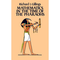 Mathematics in the Time of the Pharaohs - Paperback