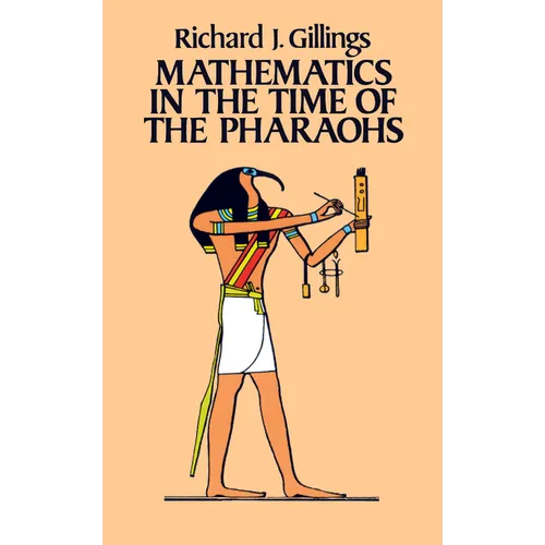 Mathematics in the Time of the Pharaohs - Paperback