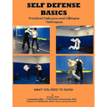 Self Defense Basics: Practical Defensive and Offensive Techniques - Paperback