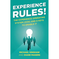 Experience Rules!: The Experience Operating System (XOS) and 8 Keys to Enable It - Paperback