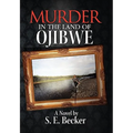 Murder in the Land of Ojibwe - Paperback