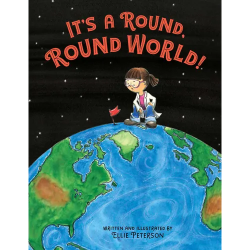 It's a Round, Round World! - Hardcover