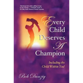 Every Child Deserves A Champion - Paperback