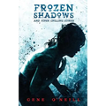 Frozen Shadows: And Other Chilling Stories - Paperback