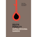 Abolishing the Death Penalty: Why India Should Say No to Capital Punishment - Hardcover