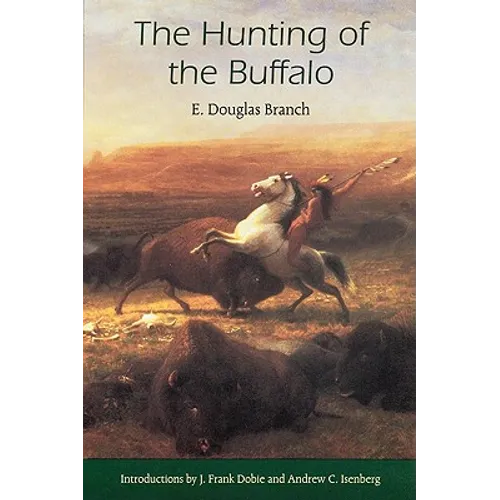 The Hunting of the Buffalo - Paperback