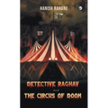 Detective Raghav and the Circus of Doom - Paperback