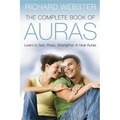 The Complete Book of Auras: Learn to See, Read, Strengthen & Heal Auras - Paperback