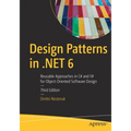 Design Patterns in .Net 6: Reusable Approaches in C# and F# for Object-Oriented Software Design - Paperback