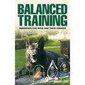 Balanced Training: Obedience for Dogs and Their Owners - Paperback
