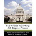 Fair Credit Reporting ACT Dispute Process - Paperback
