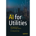 AI for Utilities: Reimagining the Future Energy System - Paperback