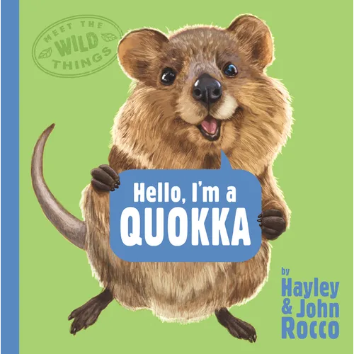 Hello, I'm a Quokka (Meet the Wild Things, Book 3) - Hardcover