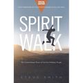 Spirit Walk (Special Edition): The Extraordinary Power of Acts for Ordinary People - Paperback