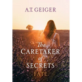 The Caretaker of Secrets Fate - Hardcover