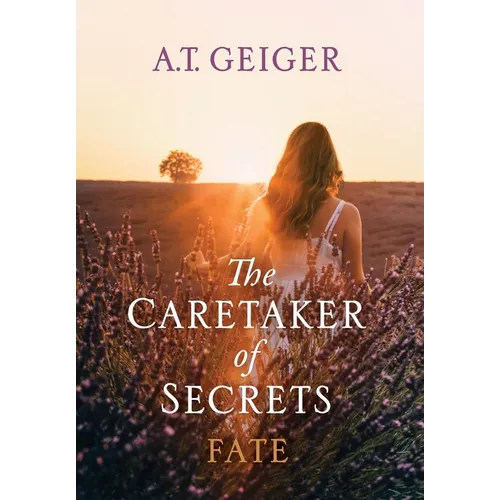 The Caretaker of Secrets Fate - Hardcover