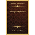 Theological Symbolics - Paperback