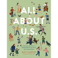 All about U.S.: A Look at the Lives of 50 Real Kids from Across the United States - Hardcover