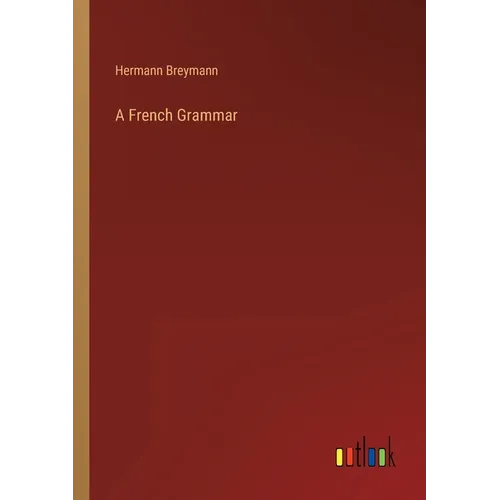 A French Grammar - Paperback