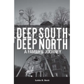 Deep South - Deep North: A Family's Journey - Paperback