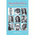 Homeschool Moms Want You to Know - Paperback