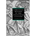 Christian Mission in the Twentieth Century - Paperback