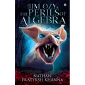 Jim Ozy & The Perils of Algebra - Paperback