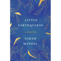Little Earthquakes: A Memoir - Hardcover