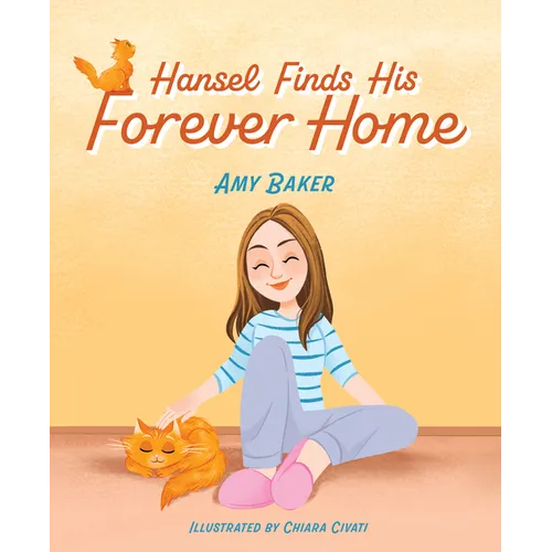 Hansel Finds His Forever Home - Hardcover