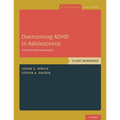 Overcoming ADHD in Adolescence: A Cognitive Behavioral Approach, Client Workbook - Paperback